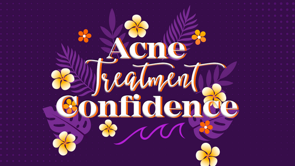 Acne: Understanding Types, Causes, and Treatments to Embrace Confidence
