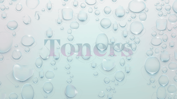 Toners: Innovative Formulations and their Benefits.